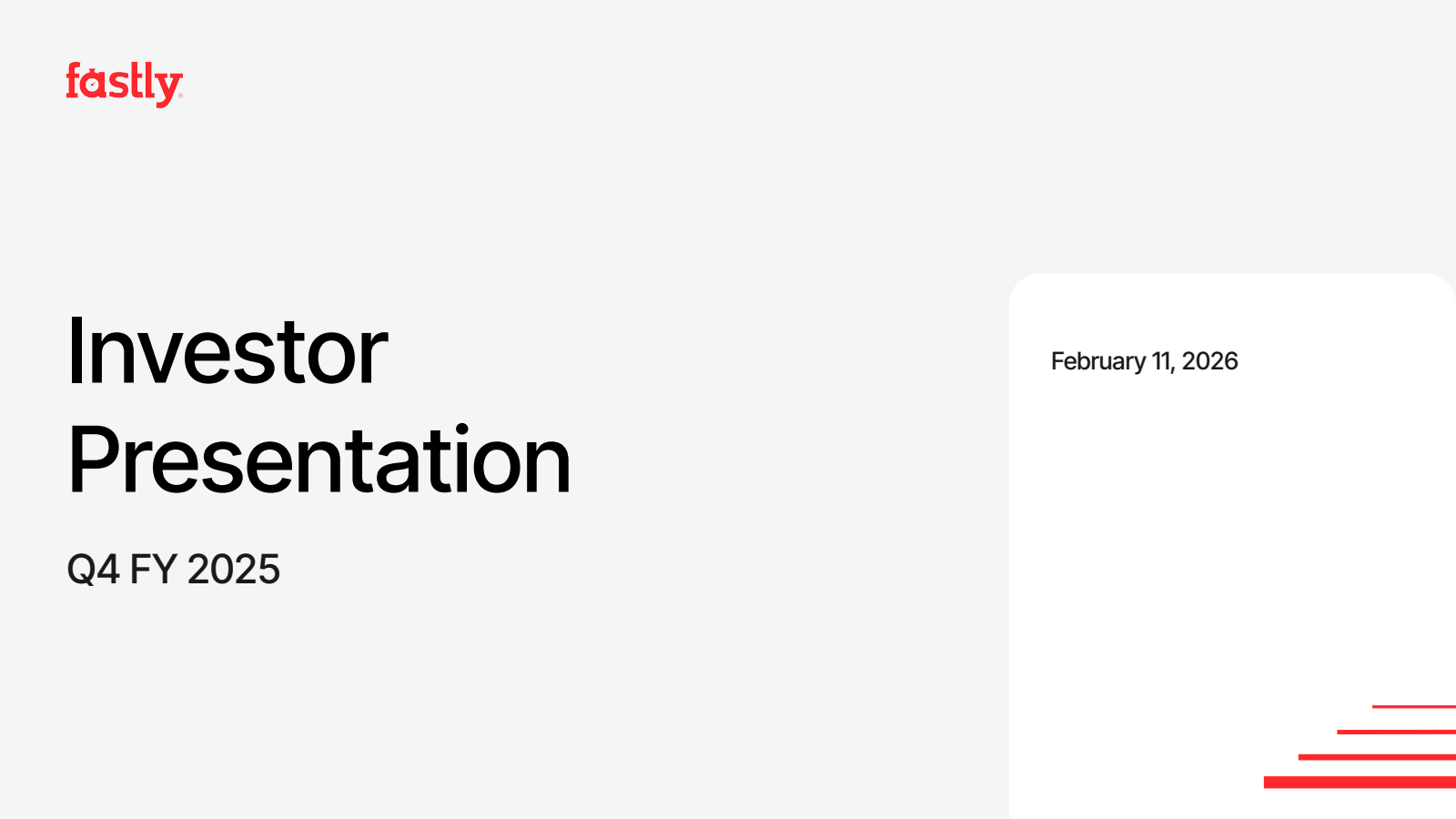 Fastly's Q4 2025 Slide Deck