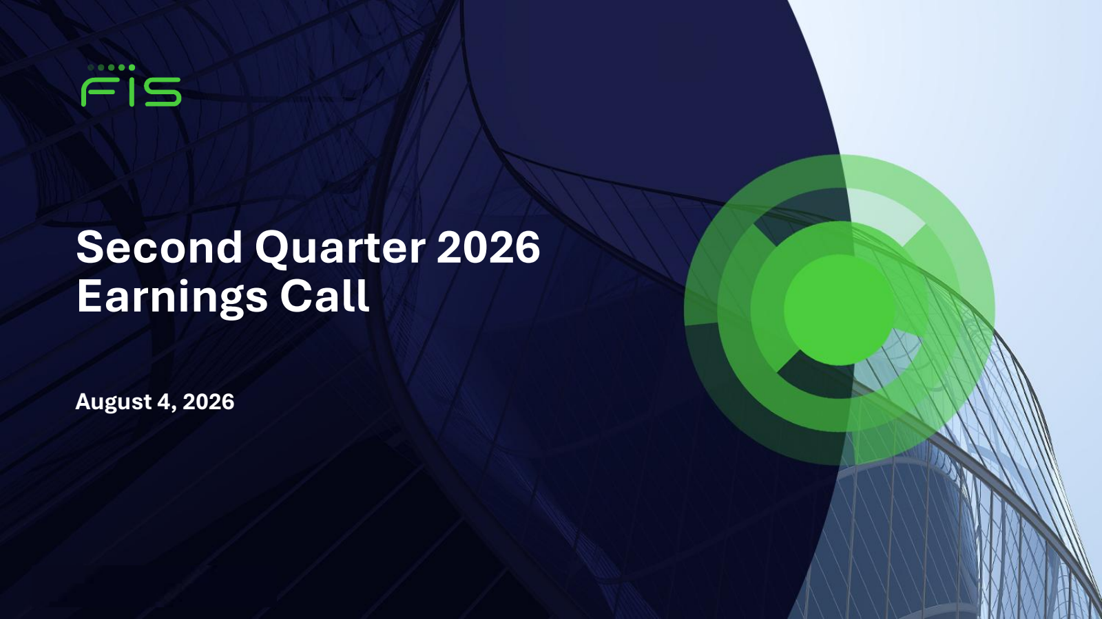Fidelity National Information Services' Q2 2026 Slide Deck