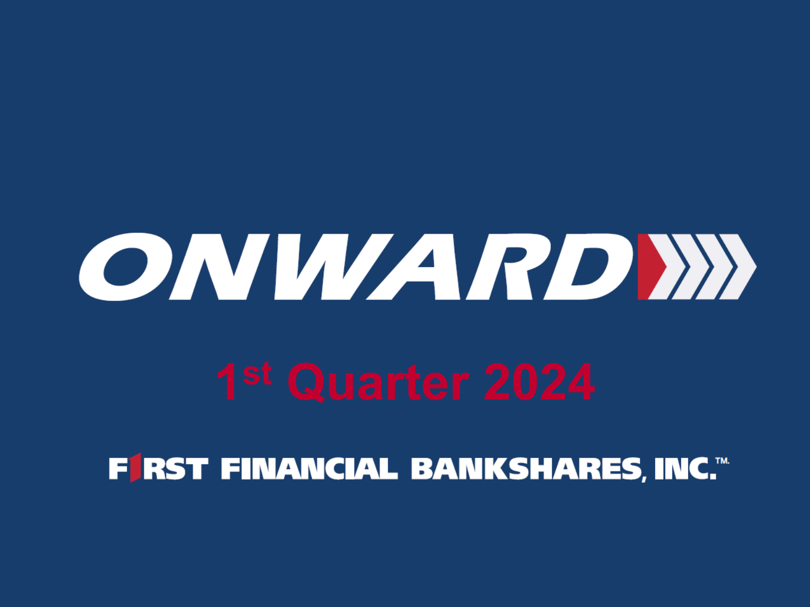 First Financial Bankshares' Q1 2024 Slide Deck