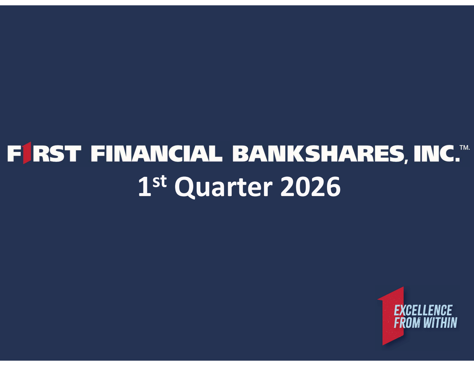 First Financial Bankshares' Q1 2026 Slide Deck