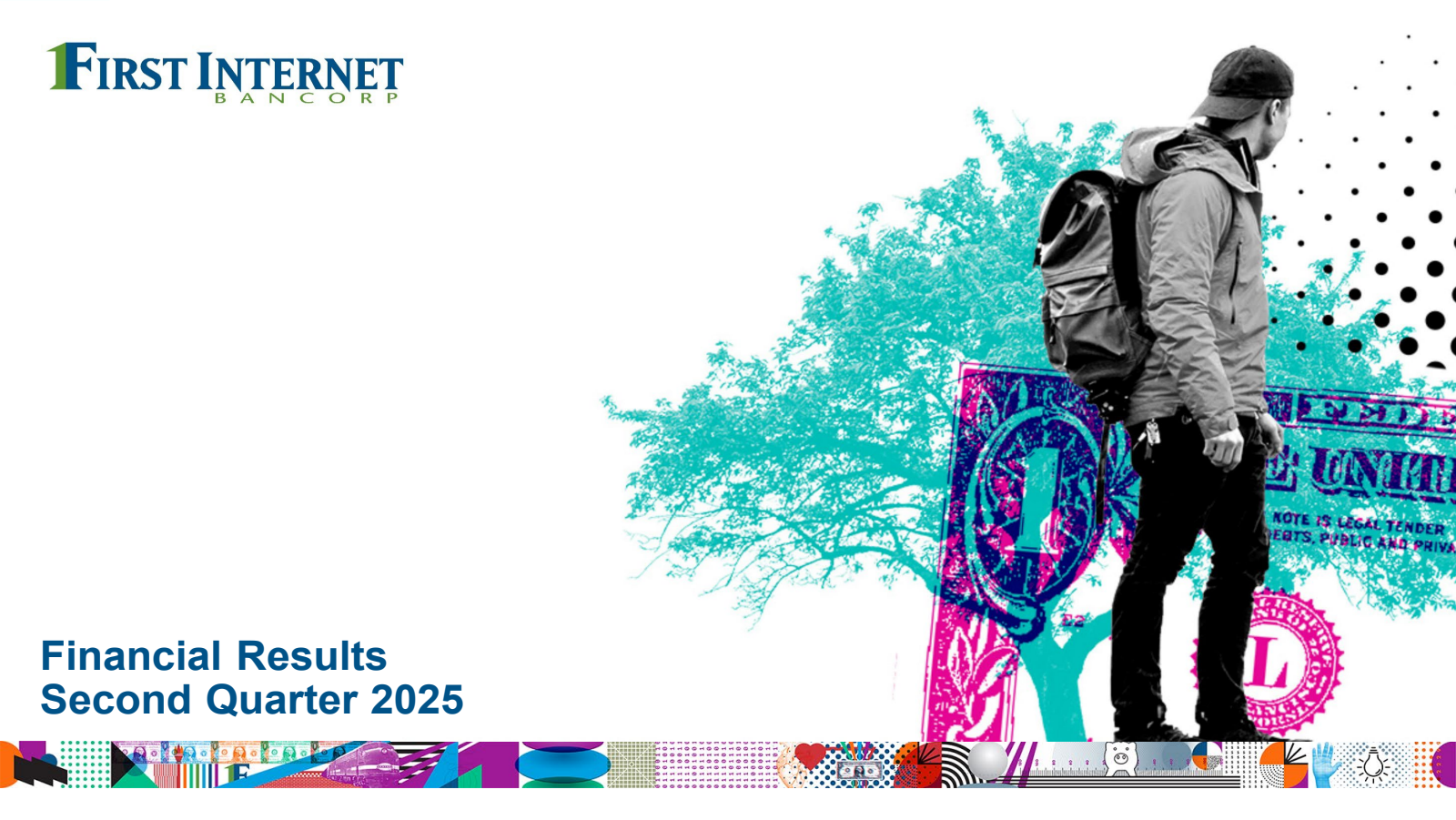 First Internet Bancorp's Q2 2025 Slide Deck