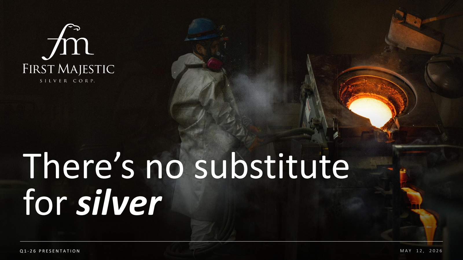 First Majestic Silver's Q1 2026 Slide Deck
