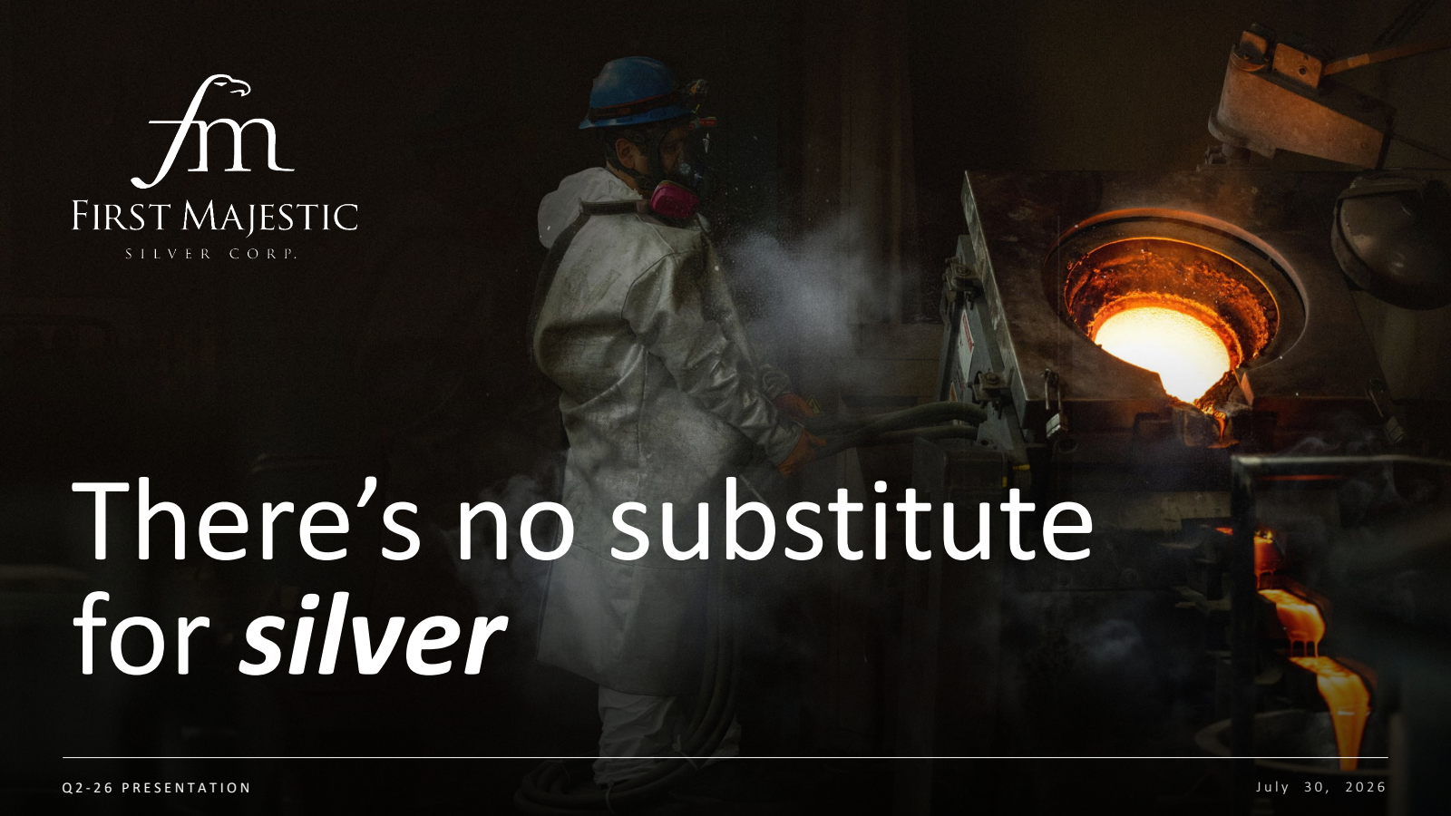 First Majestic Silver's Q2 2026 Slide Deck