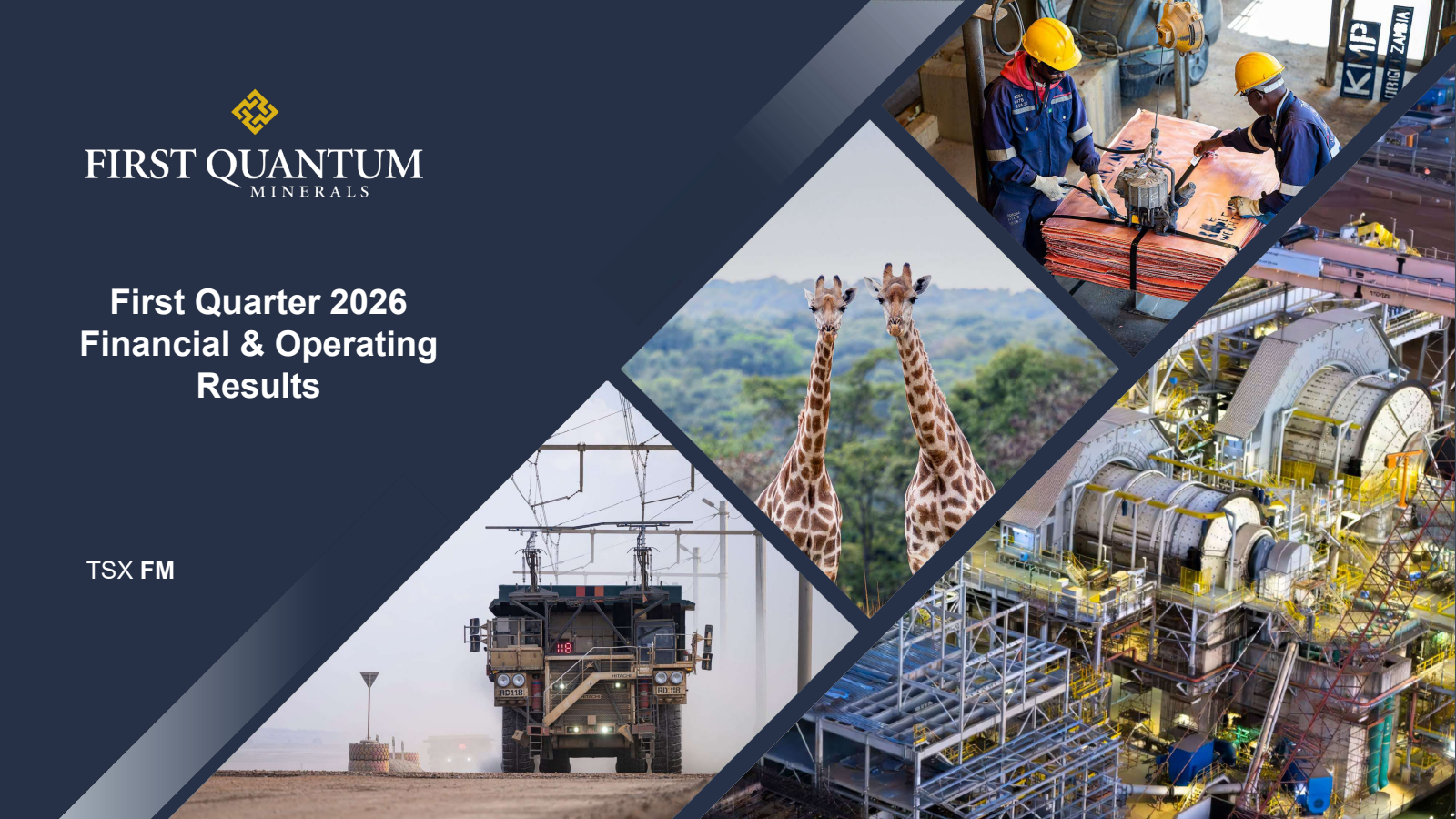 First Quantum Minerals' Q1 2026 Slide Deck