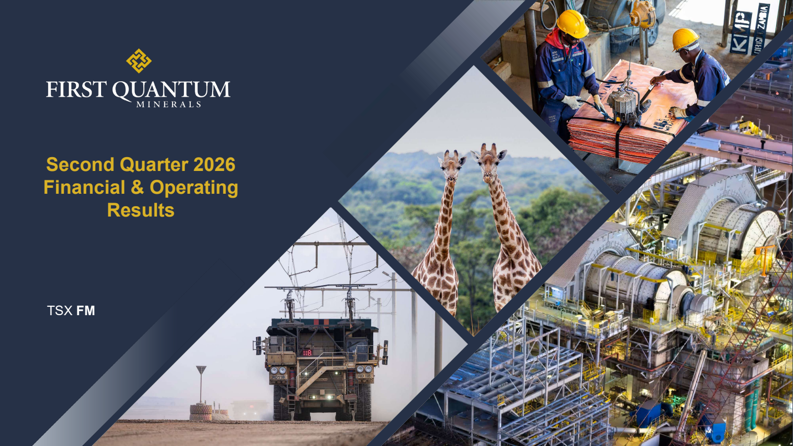 First Quantum Minerals' Q2 2026 Slide Deck
