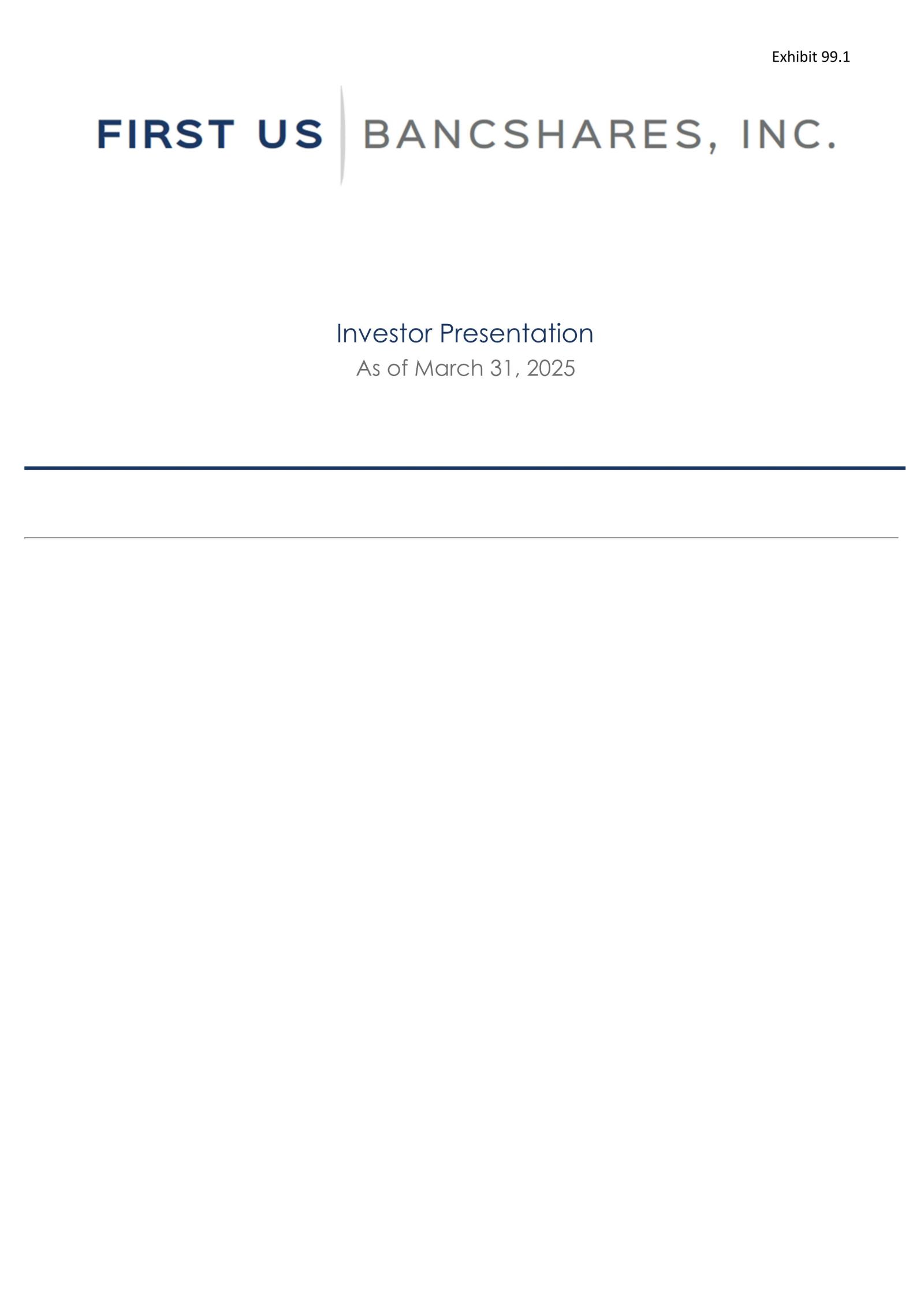 First Us Bancsh's Q1 2025 Slide Deck