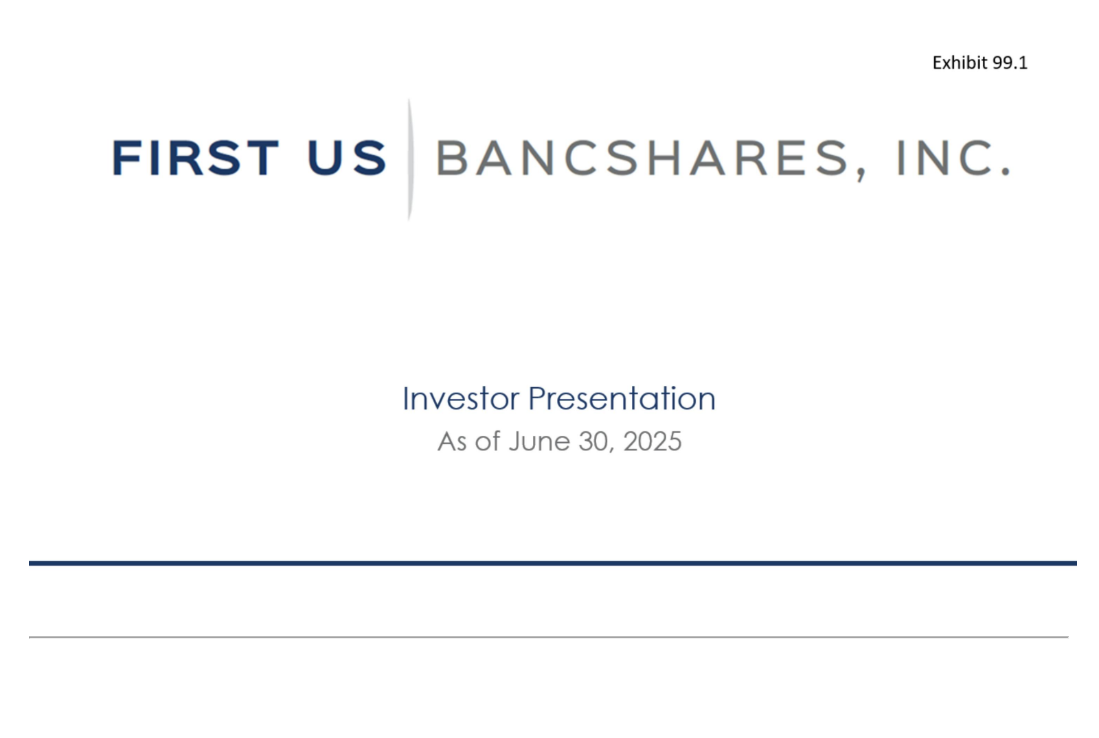 First Us Bancsh's Q2 2025 Slide Deck
