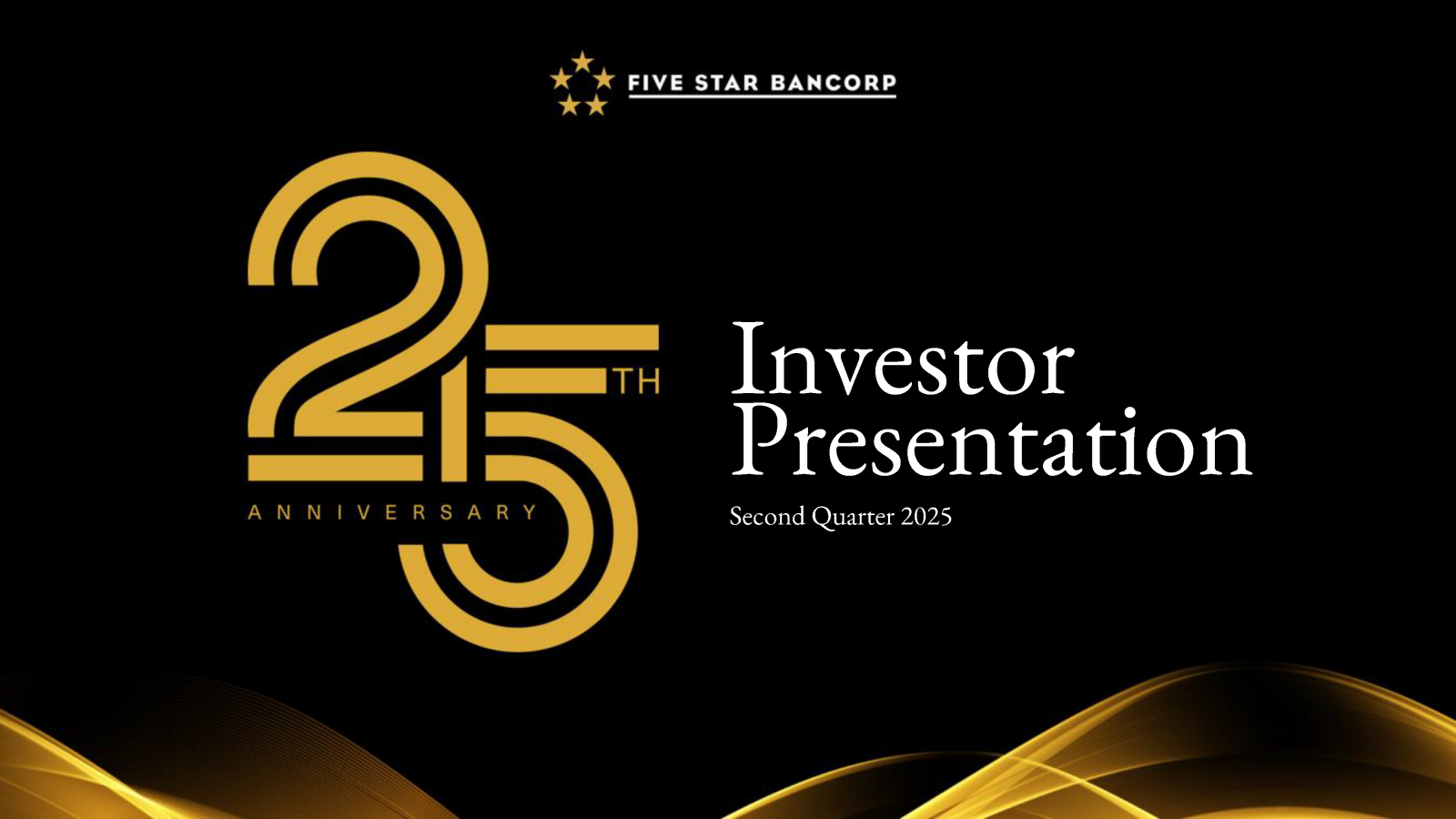Five Star Bancorp's Q2 2025 Slide Deck