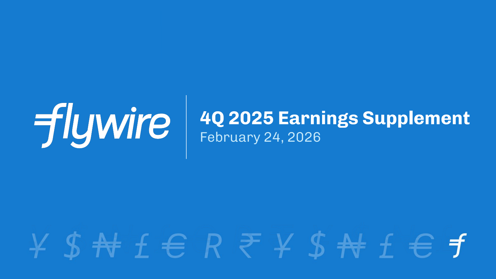 Flywire's Q4 2025 Slide Deck