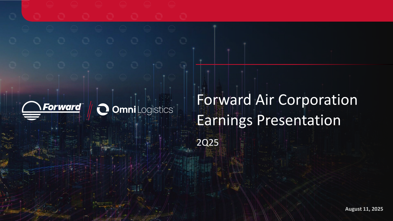 Forward Air's Q2 2025 Slide Deck