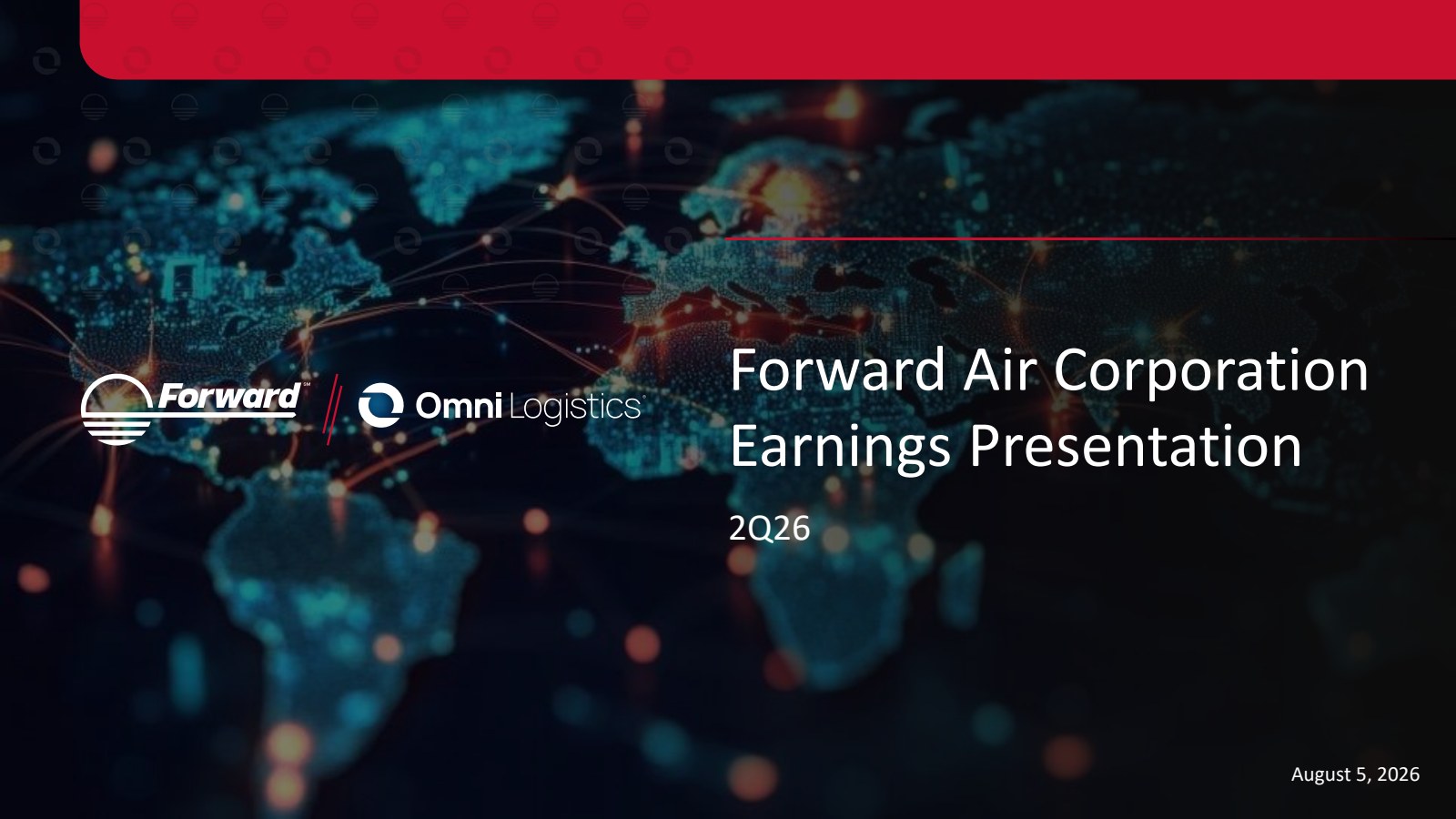 Forward Air's Q2 2026 Slide Deck