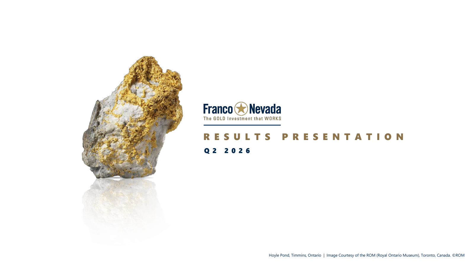 Franco-Nevada's Q2 2026 Slide Deck