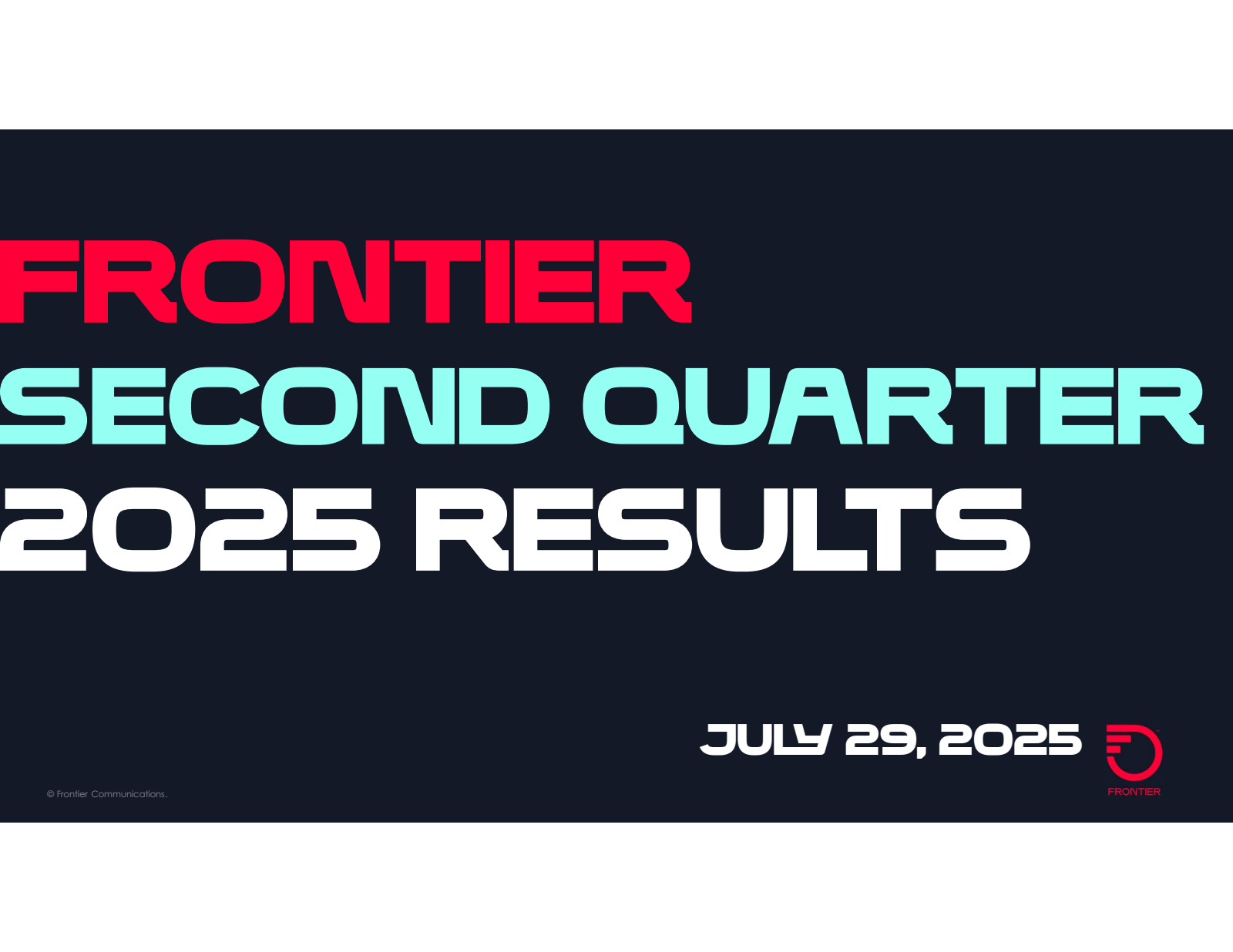 Frontier Communications Parent's Q2 2025 Slide Deck