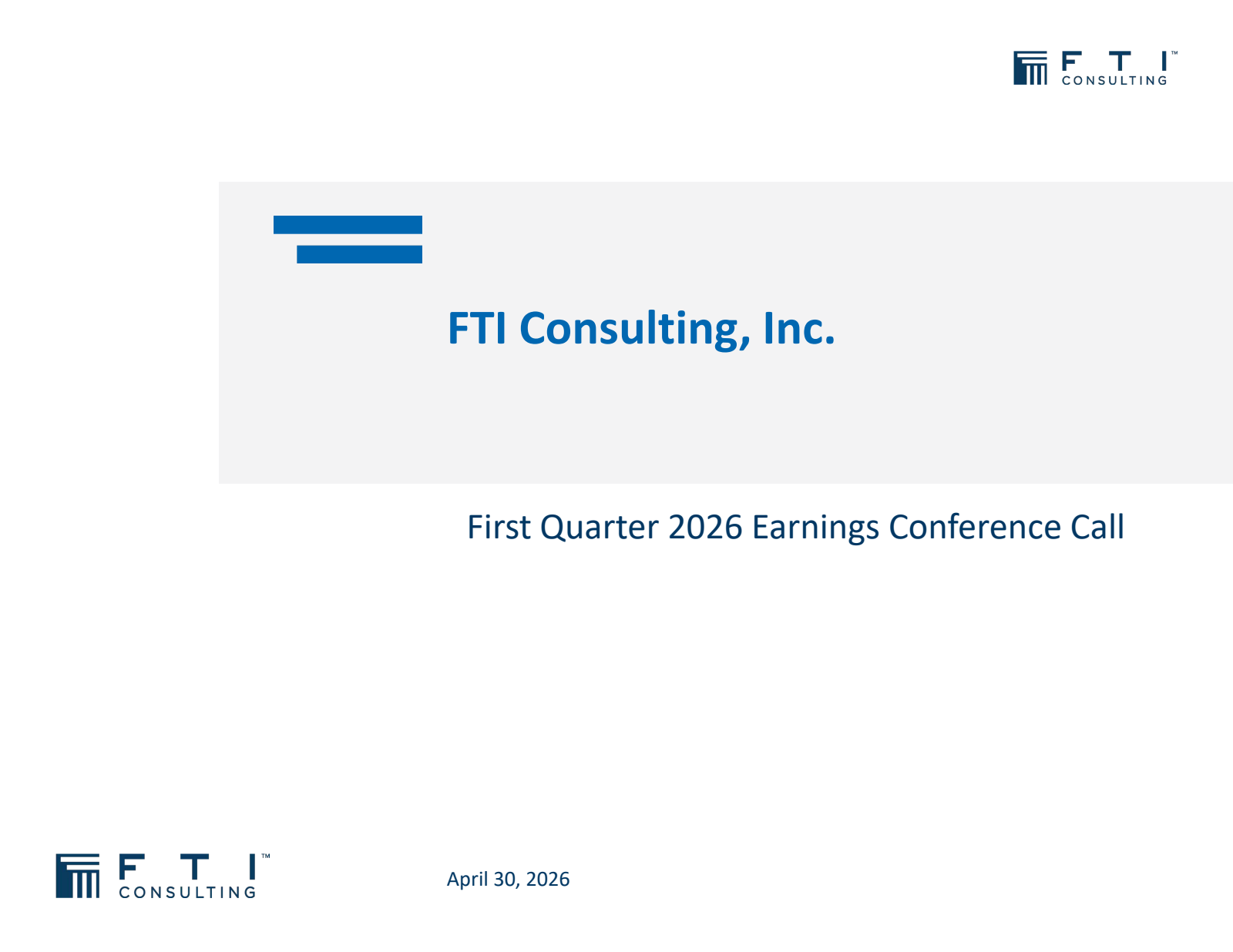 FTI Consulting's Q1 2026 Slide Deck