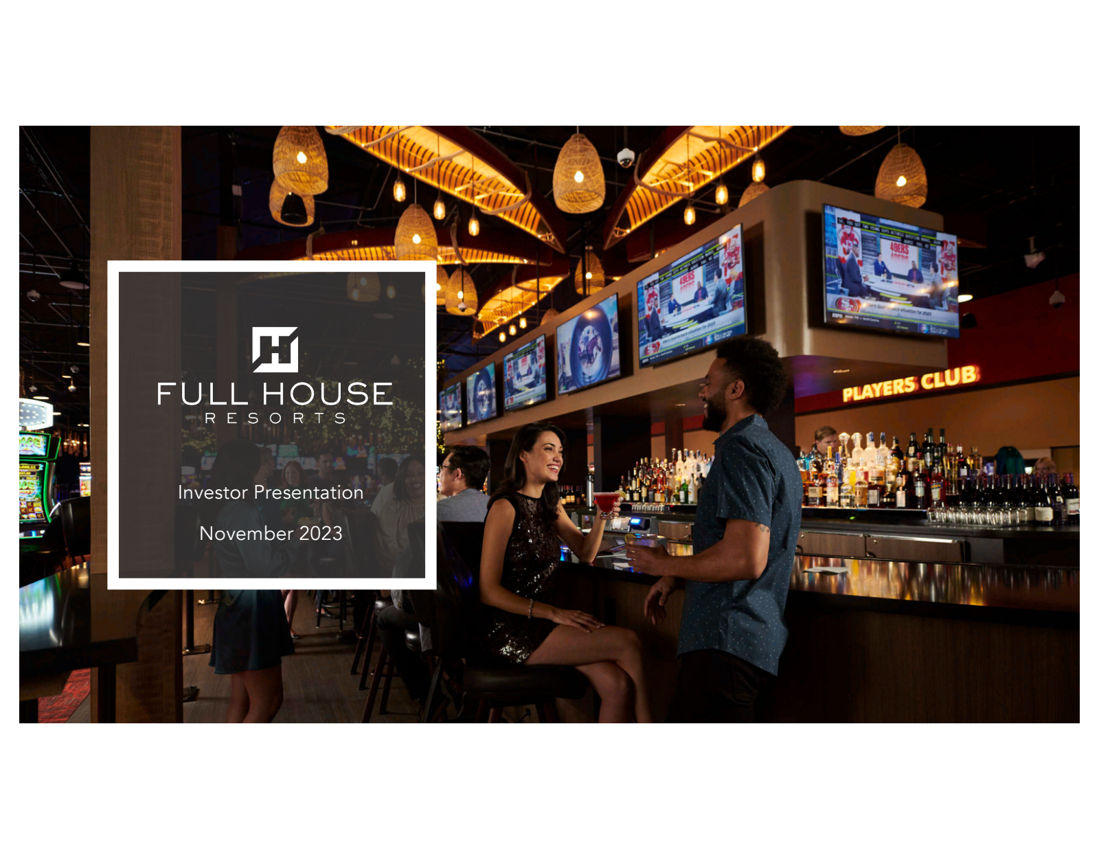 Full House Resorts' Q3 2023 Slide Deck