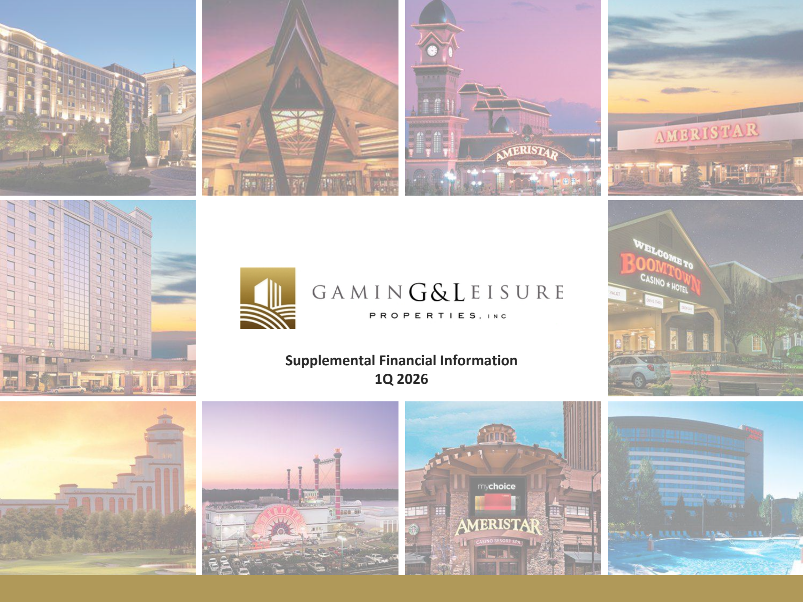Gaming and Leisure Properties' Q1 2026 Slide Deck