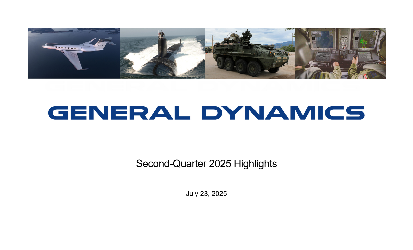 General Dynamics' Q2 2025 Slide Deck