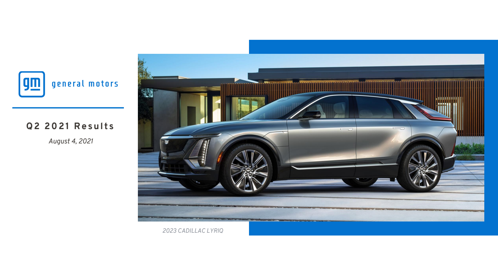 General Motors' Q2 2021 Slide Deck