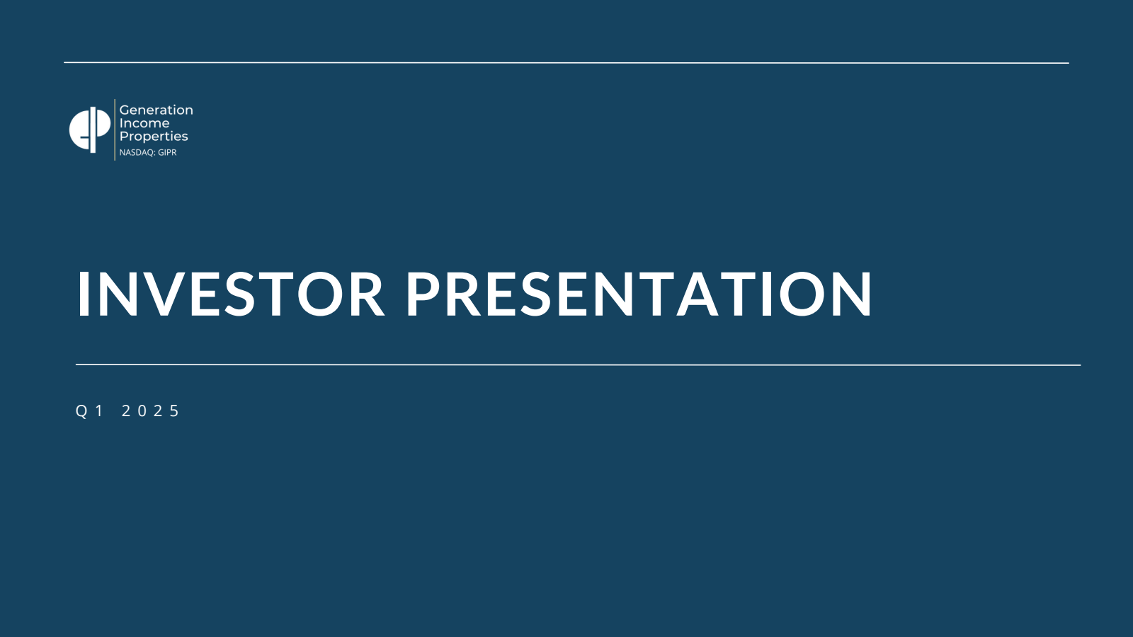 Generation Income Properties' Q1 2025 Slide Deck