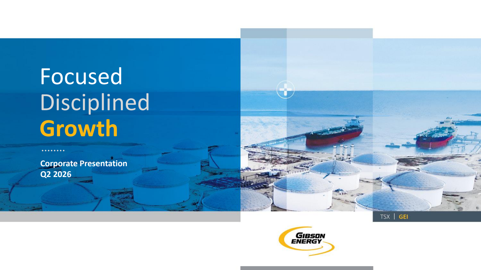 Gibson Energy's Q2 2026 Slide Deck