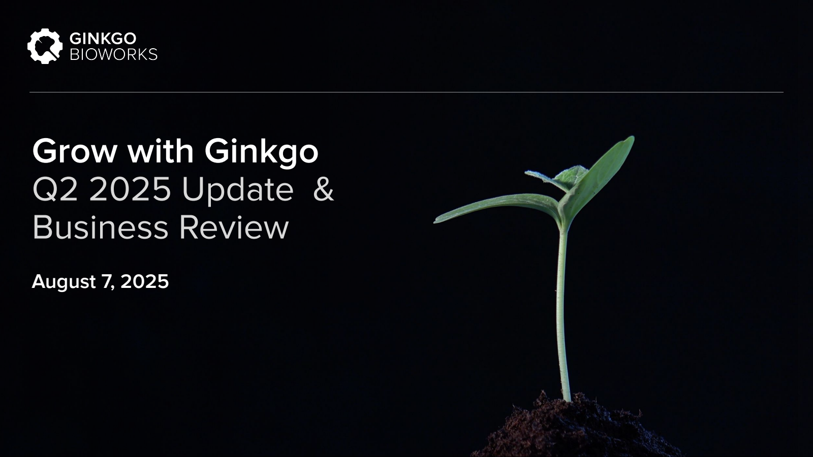 Ginkgo Bioworks' Q2 2025 Slide Deck