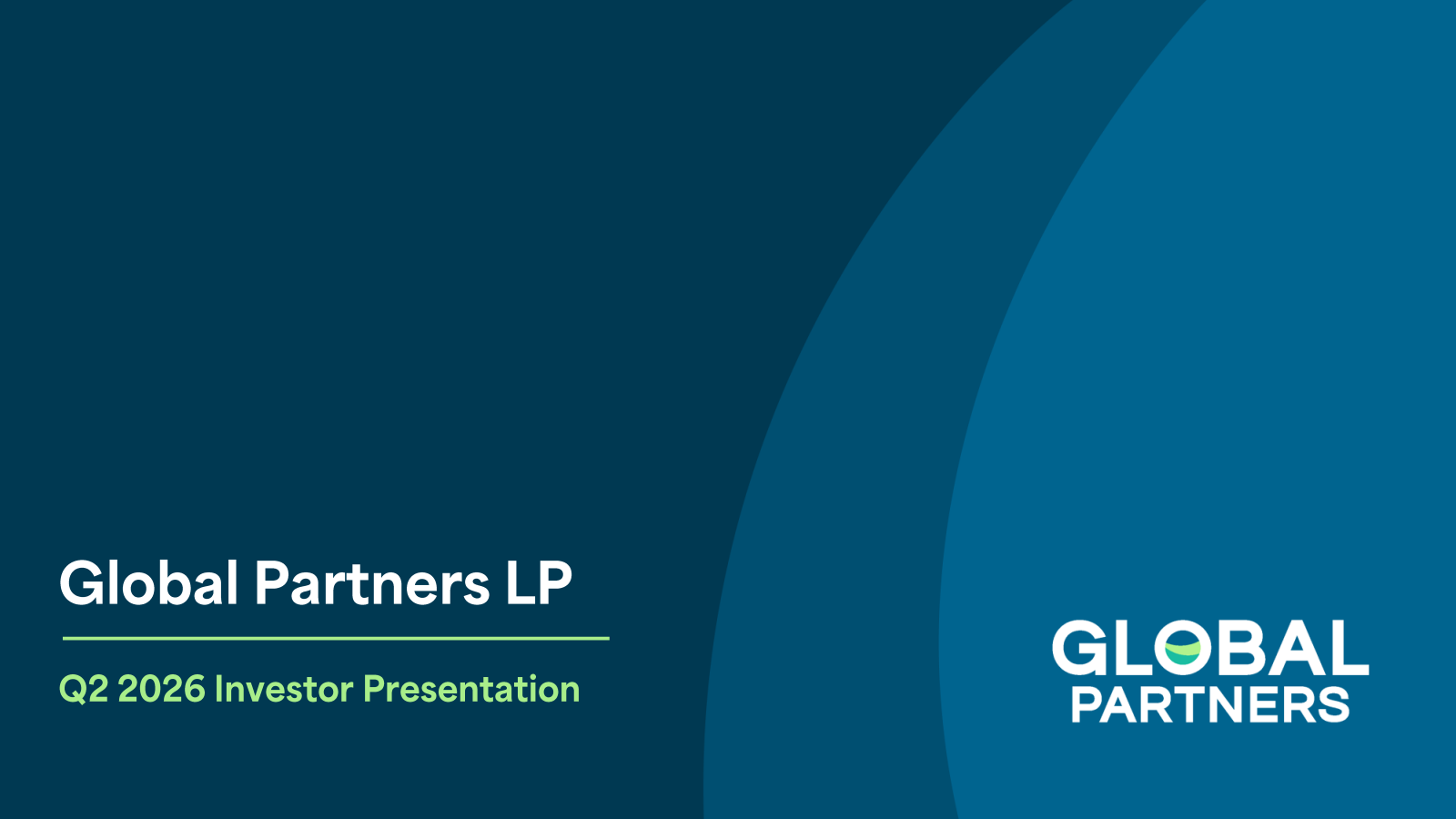 Global Partners' Q2 2026 Slide Deck