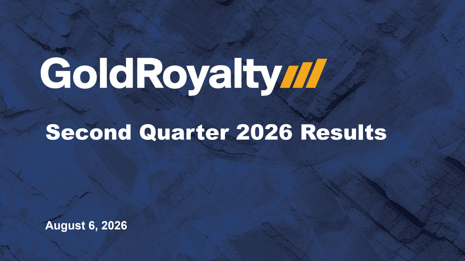 Gold Royalty's Q2 2026 Slide Deck