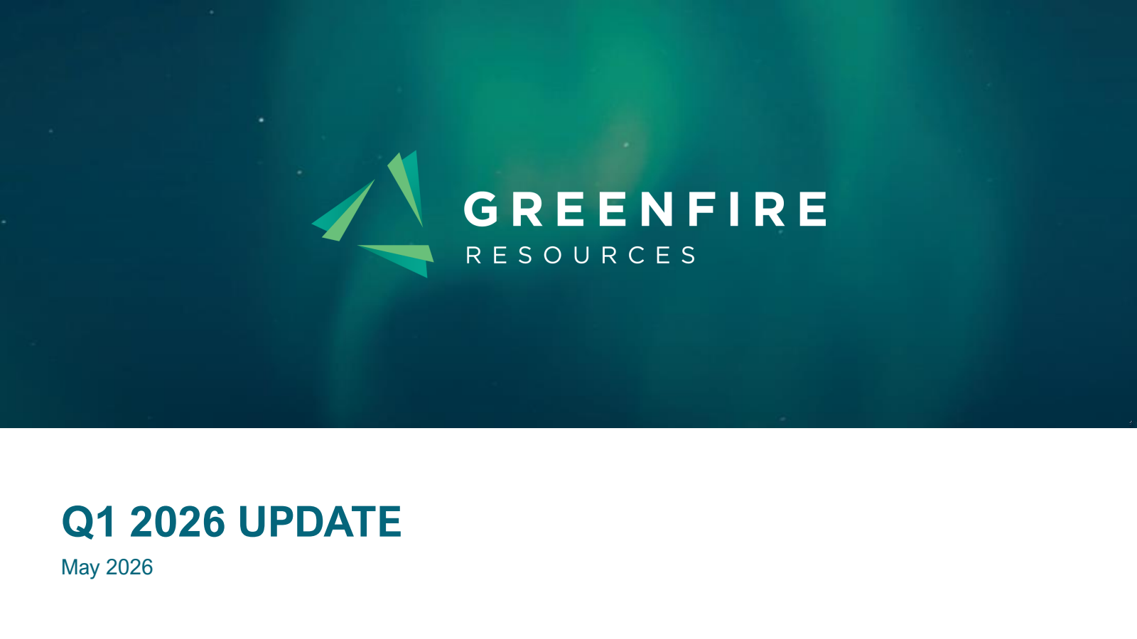 Greenfire Resources' Q1 2026 Slide Deck