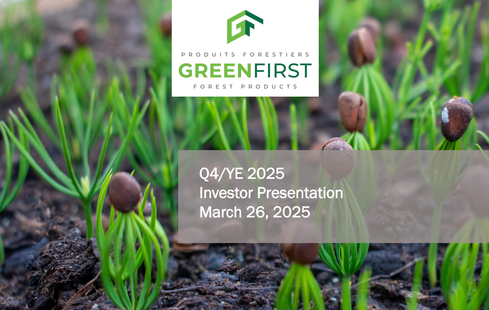 GreenFirst Forest Products' Q4 2025 Slide Deck