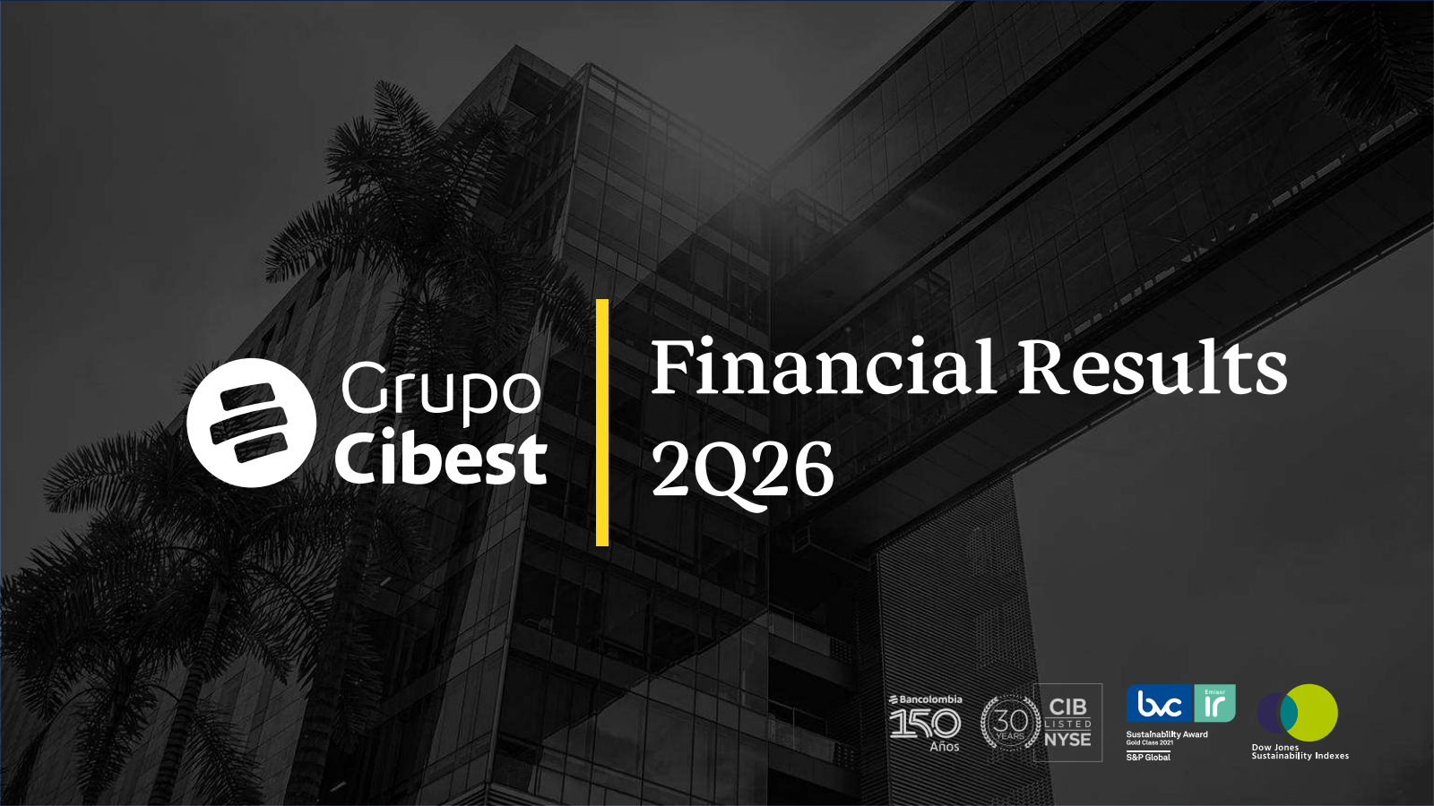 Grupo Cibest's Q2 2026 Slide Deck