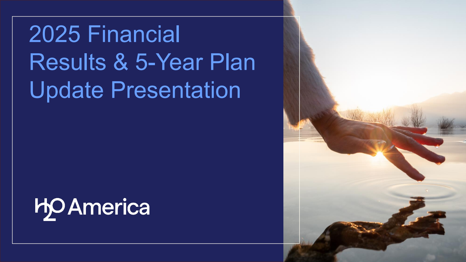 H2O America's Q4 2025 Slide Deck