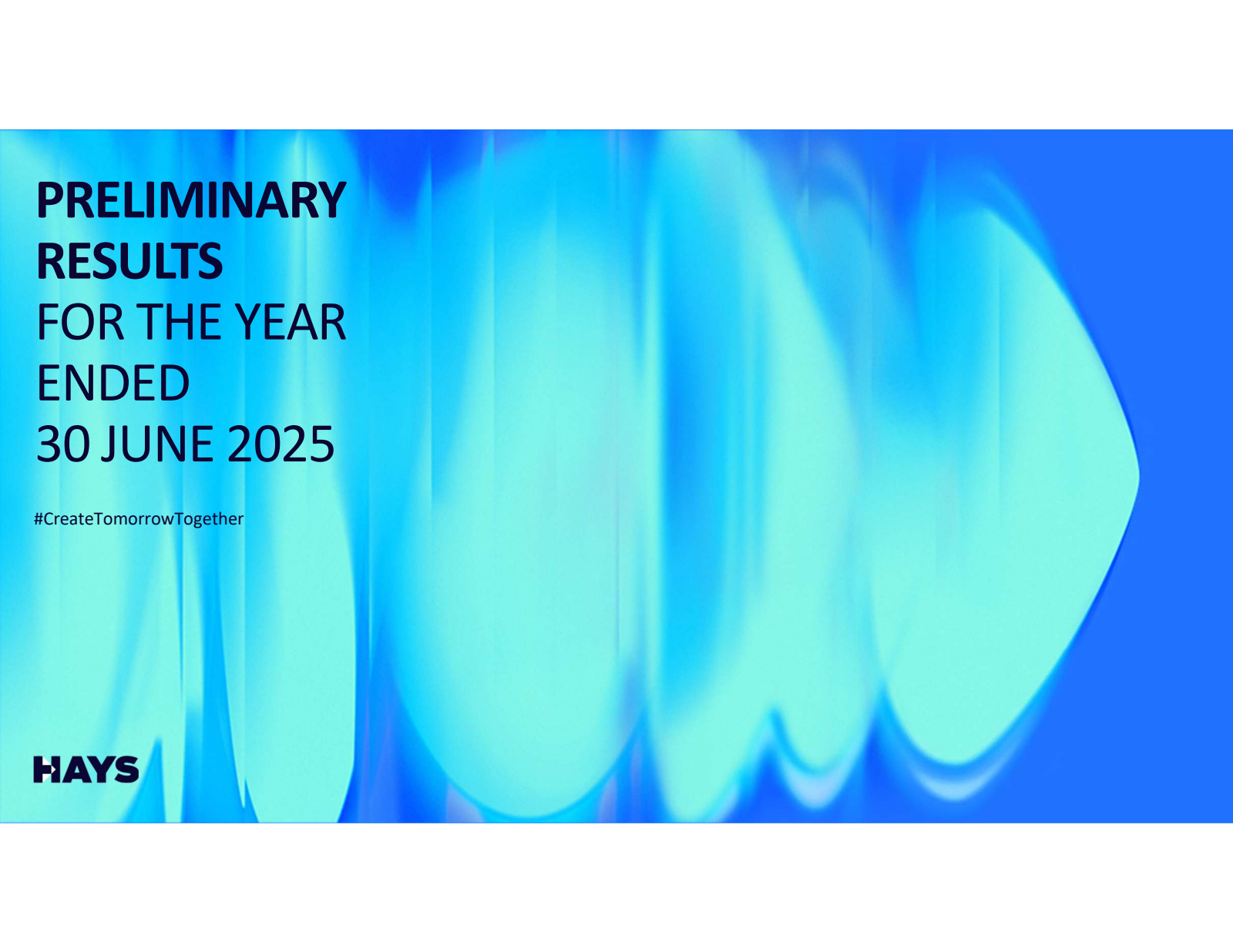 Hays' H2 2025 Slide Deck