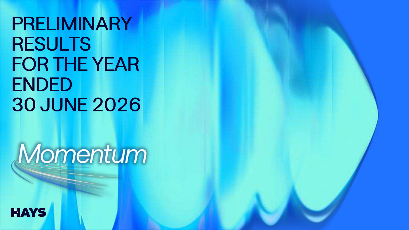 Hays' H2 2026 Slide Deck