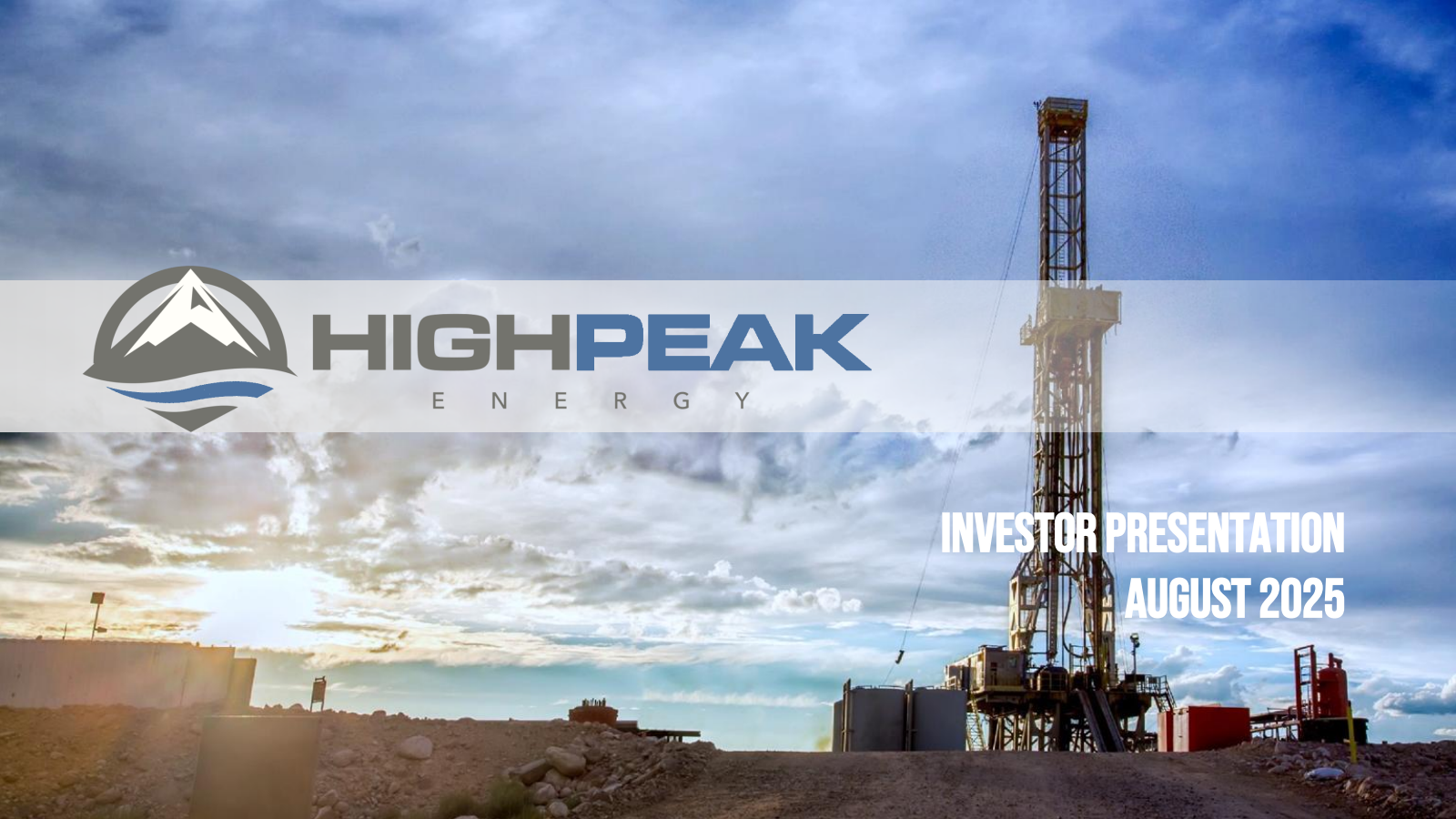 HighPeak Energy's Q2 2025 Slide Deck