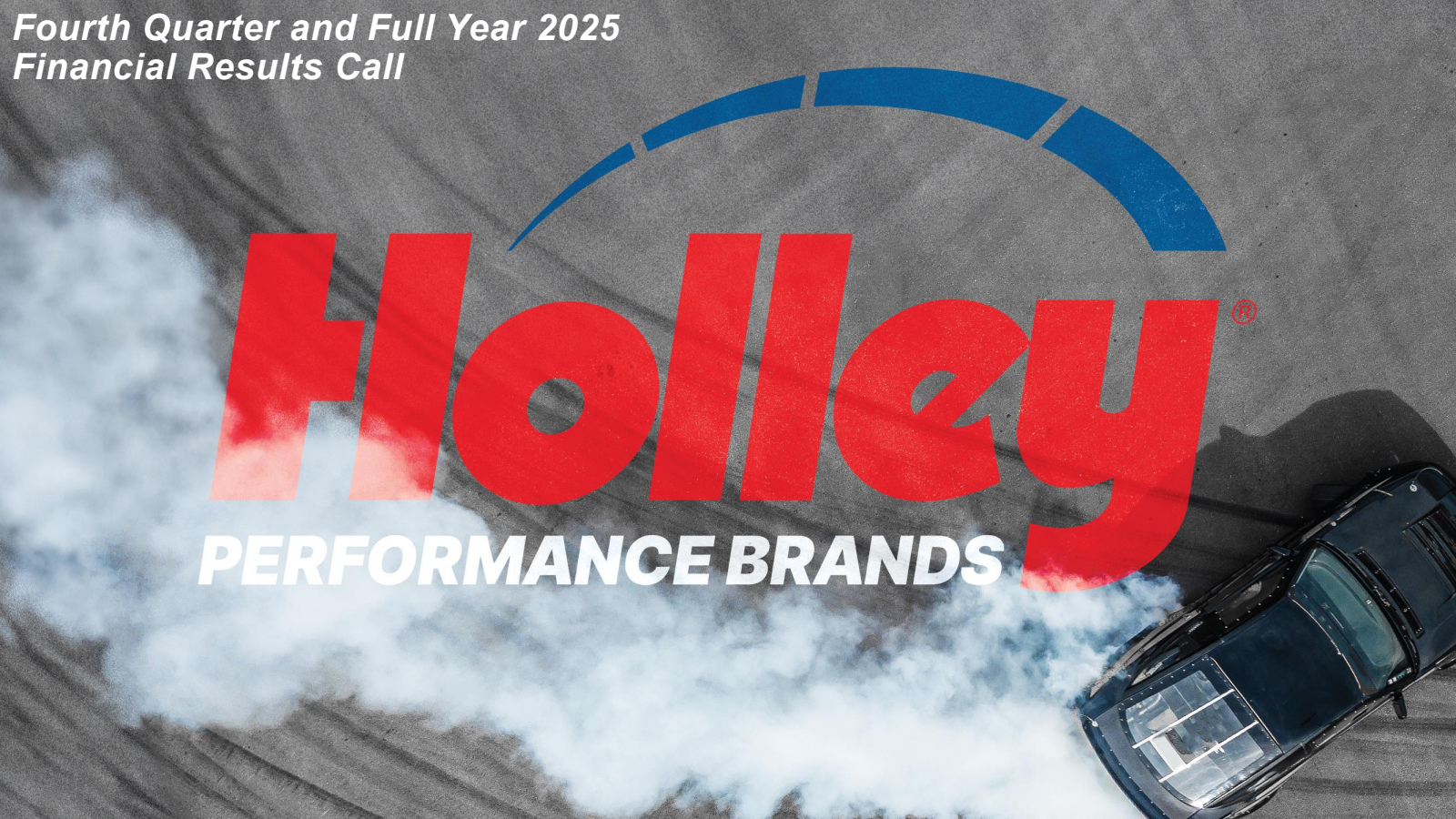 Holley's Q4 2025 Slide Deck