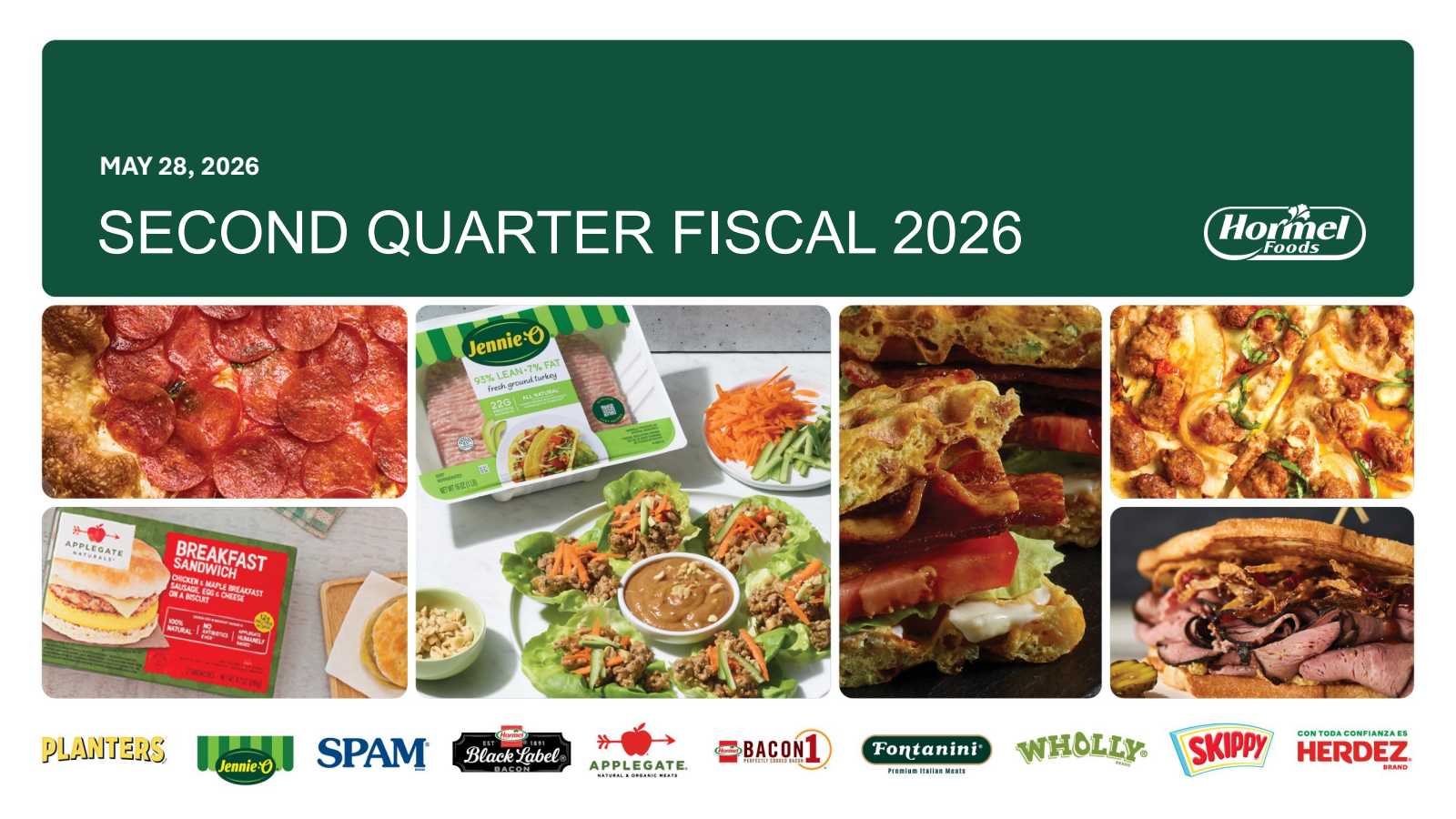 Hormel Foods' Q2 2026 Slide Deck