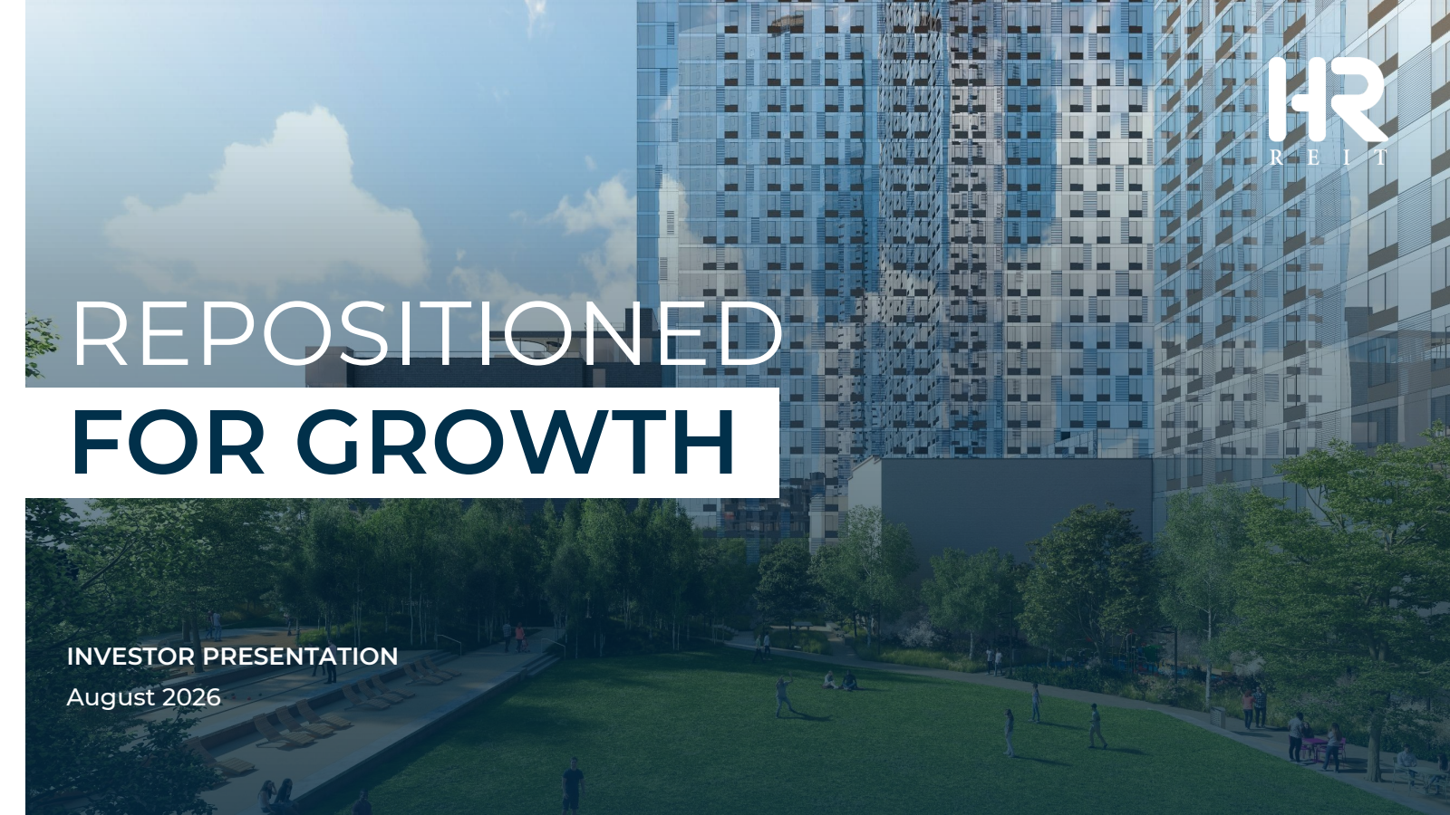 H&R Real Estate Investment Trust's Q2 2026 Slide Deck