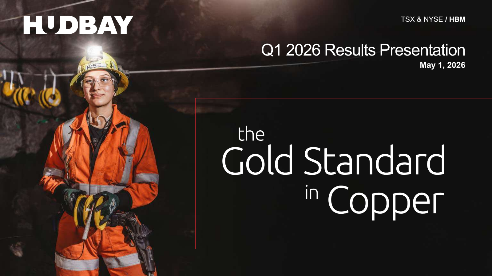 HudBay Minerals' Q1 2026 Slide Deck