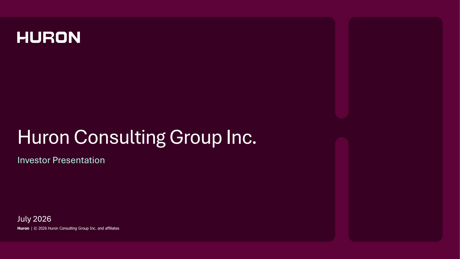 Huron Consulting Group's Q2 2026 Slide Deck
