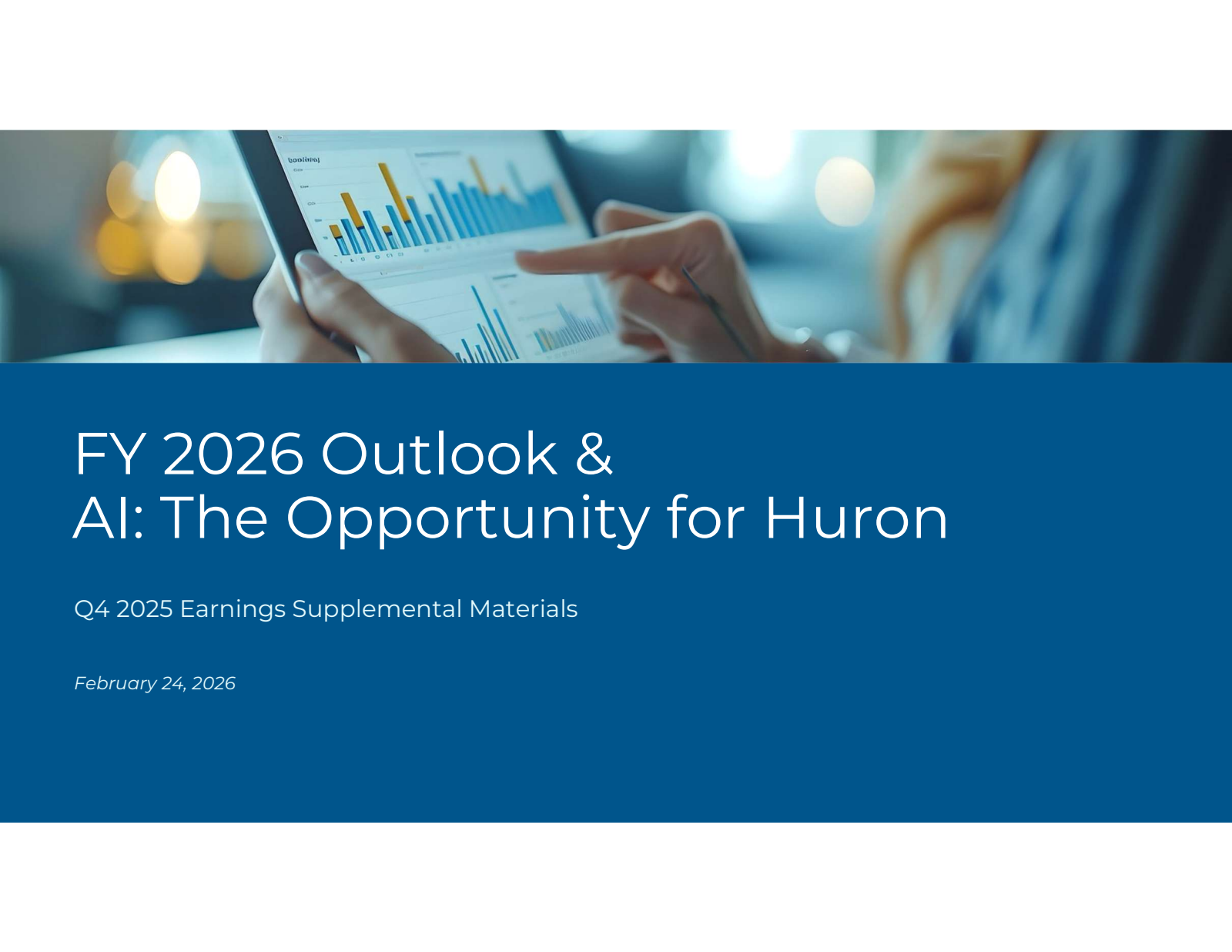 Huron Consulting Group's Q4 2025 Slide Deck