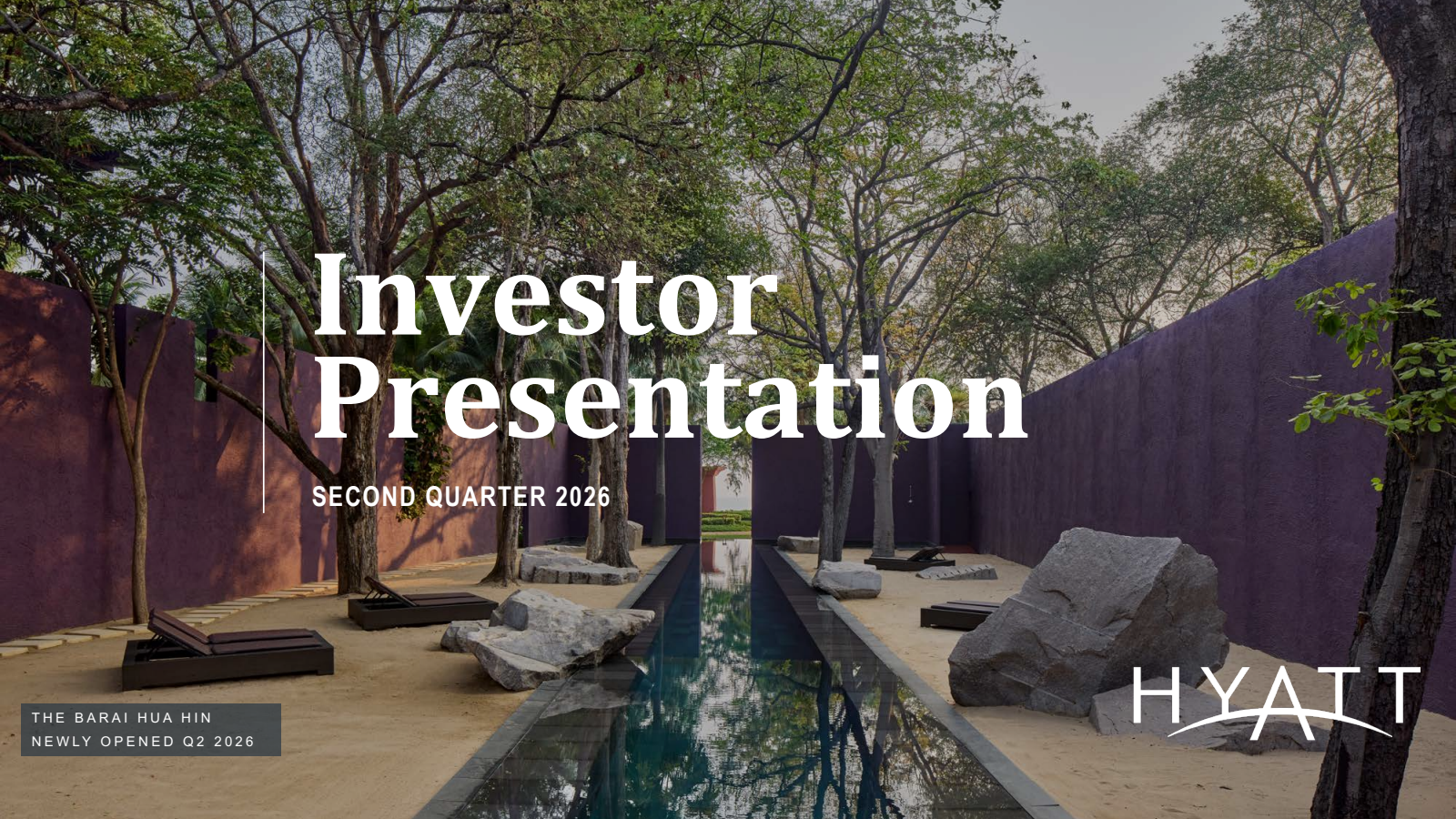 Hyatt Hotels' Q2 2026 Slide Deck