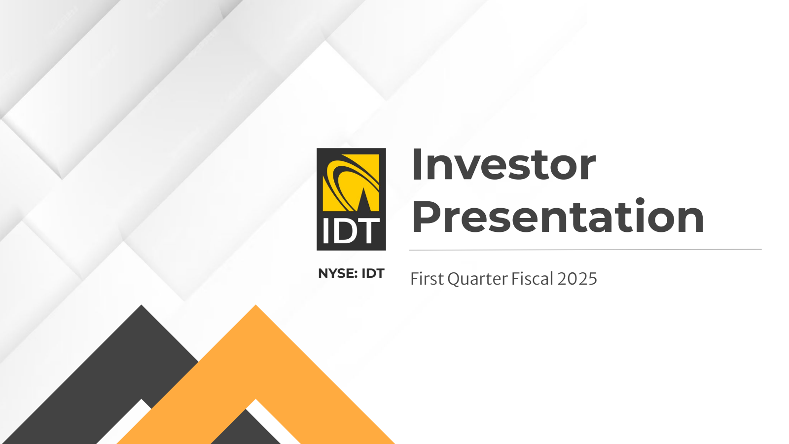IDT's Q1 2025 Slide Deck