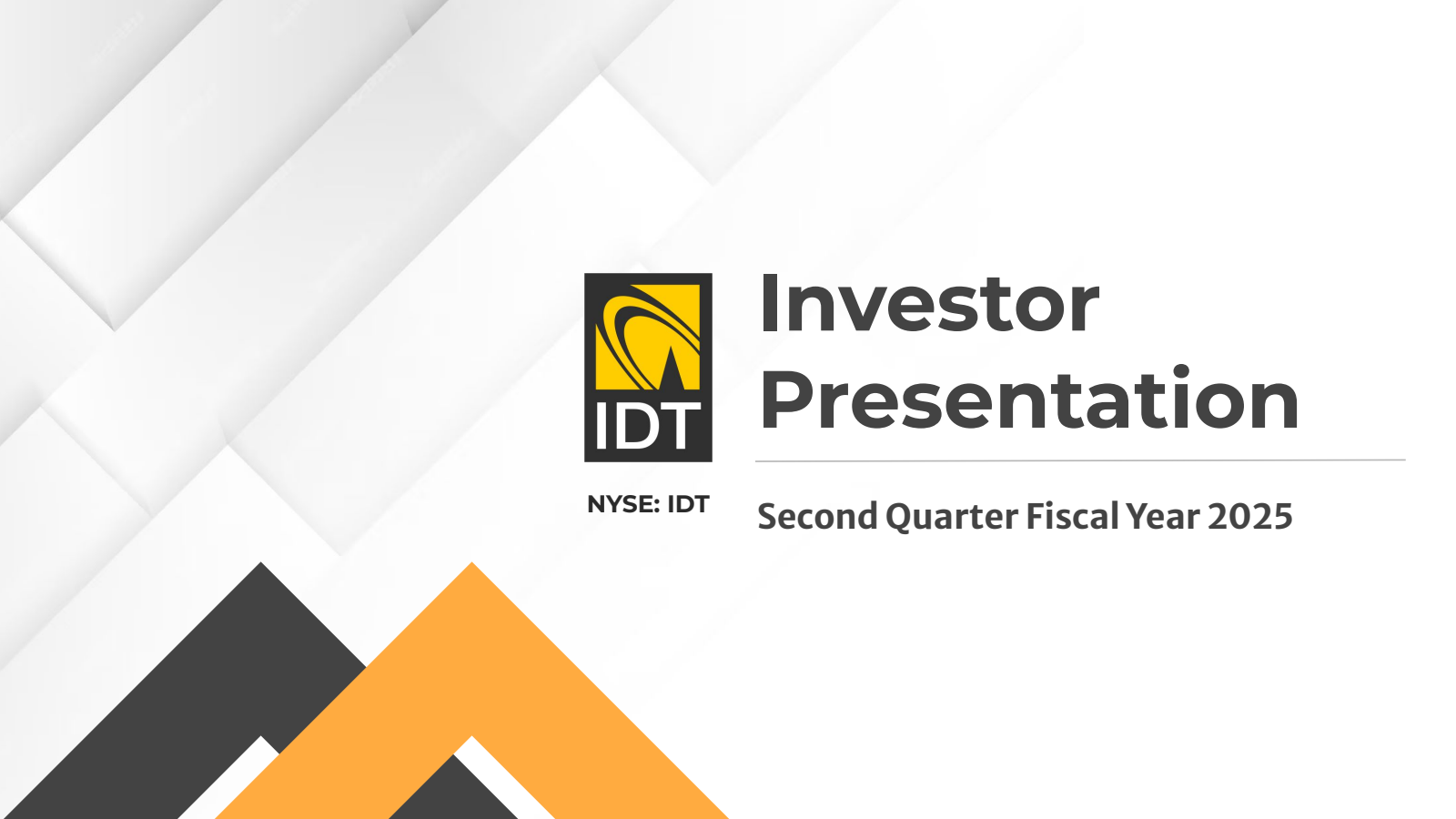 IDT's Q2 2025 Slide Deck