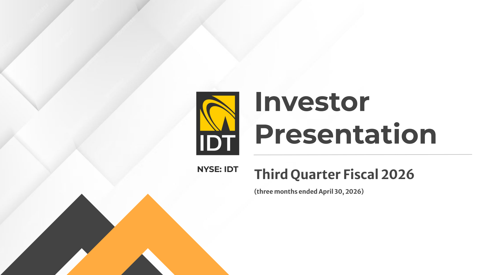 IDT's Q3 2026 Slide Deck