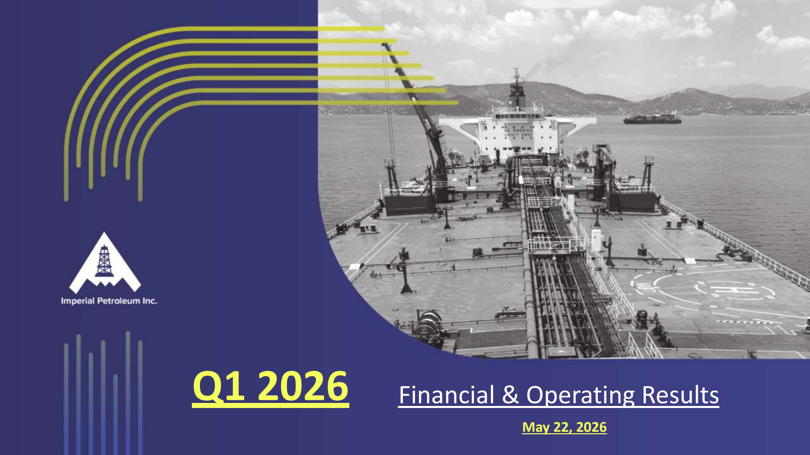 Imperial Petroleum's Q1 2026 Slide Deck