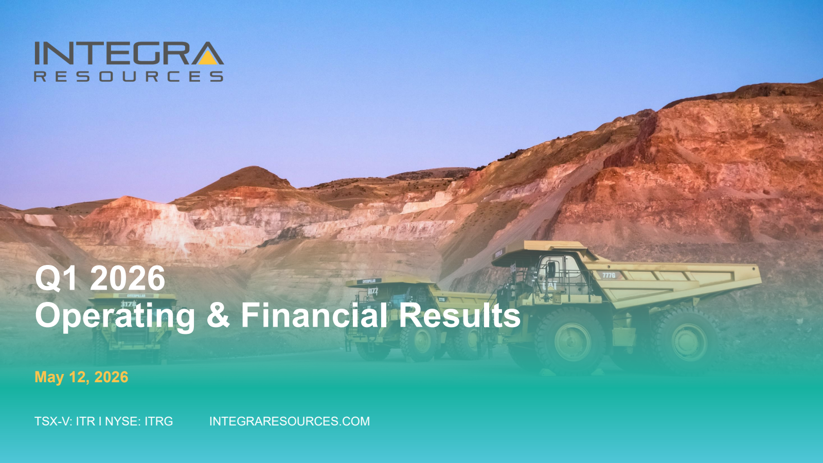 Integra Resources' Q1 2026 Slide Deck