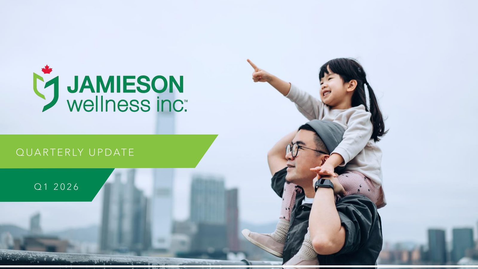 Jamieson Wellness' Q1 2026 Slide Deck