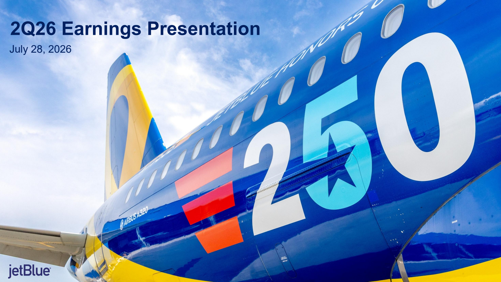 JetBlue Airways' Q2 2026 Slide Deck