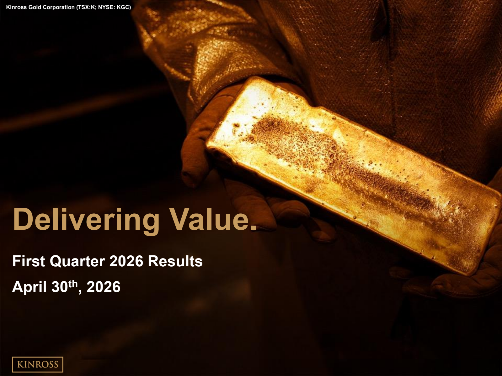 Kinross Gold's Q1 2026 Slide Deck