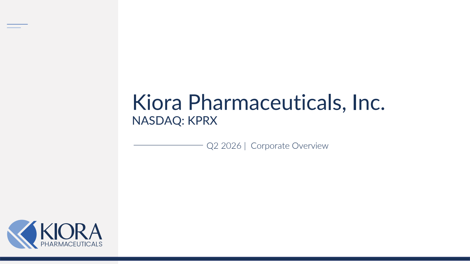 Kiora Pharmaceuticals' Q2 2026 Slide Deck
